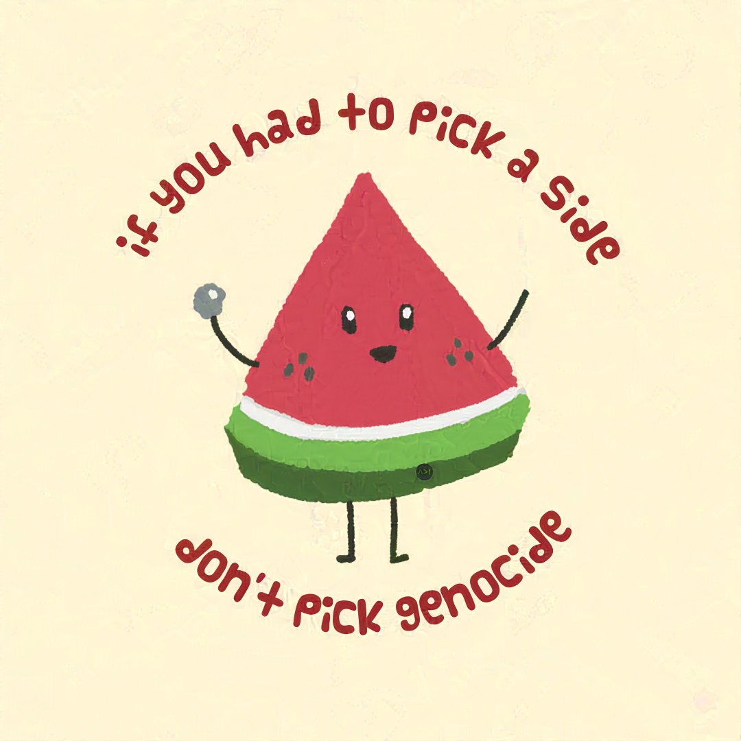 If you had to pick a side, don't pick genocide